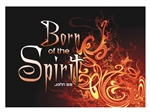 Spirit Fire / John 3:8, 15